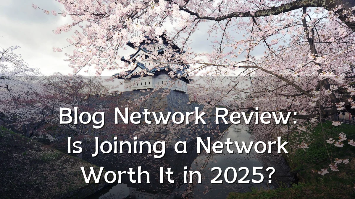 Blog Network Review: Is Joining a Network Worth It in 2025?