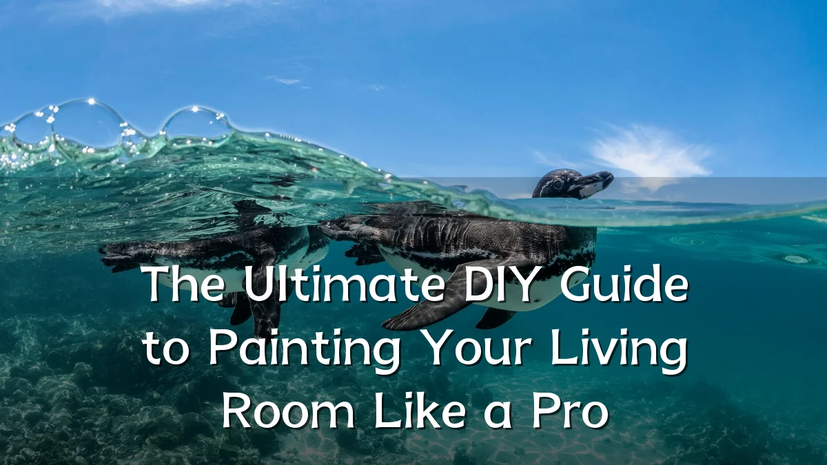 The Ultimate DIY Guide to Painting Your Living Room Like a Pro