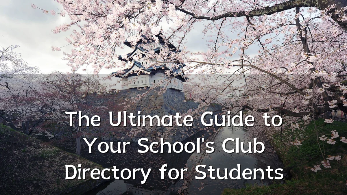 The Ultimate Guide to Your School's Club Directory for Students