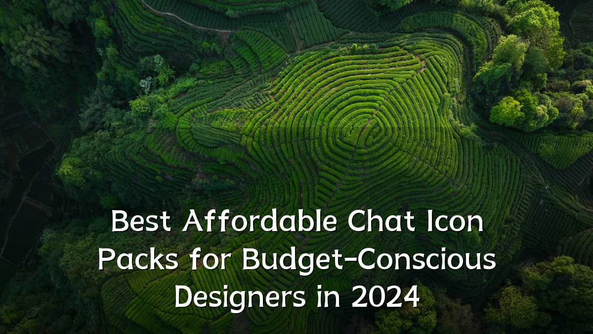 Best Affordable Chat Icon Packs for Budget-Conscious Designers in 2024